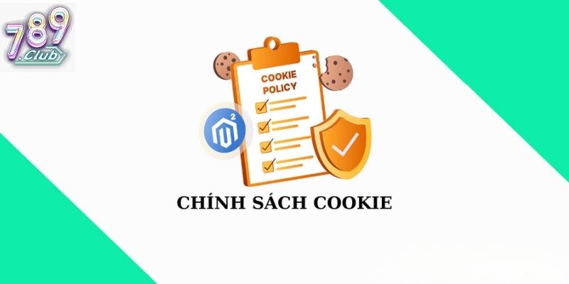 Thông tin chính sách cookie 789Club được áp dụng